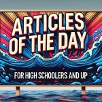 Recommended Articles for High Schoolers and Up 20241014